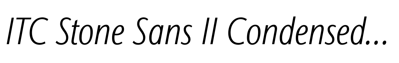 ITC Stone Sans II Condensed Light Italic